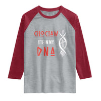 Choctaw Native American DNA Roots Indian Pride Raglan Shirt
