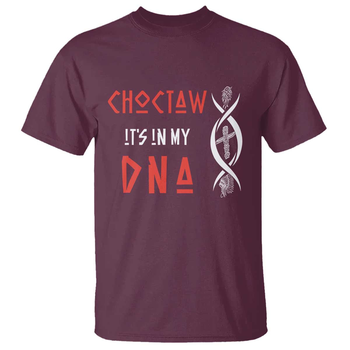 Choctaw Native American DNA Roots Indian Pride T Shirt