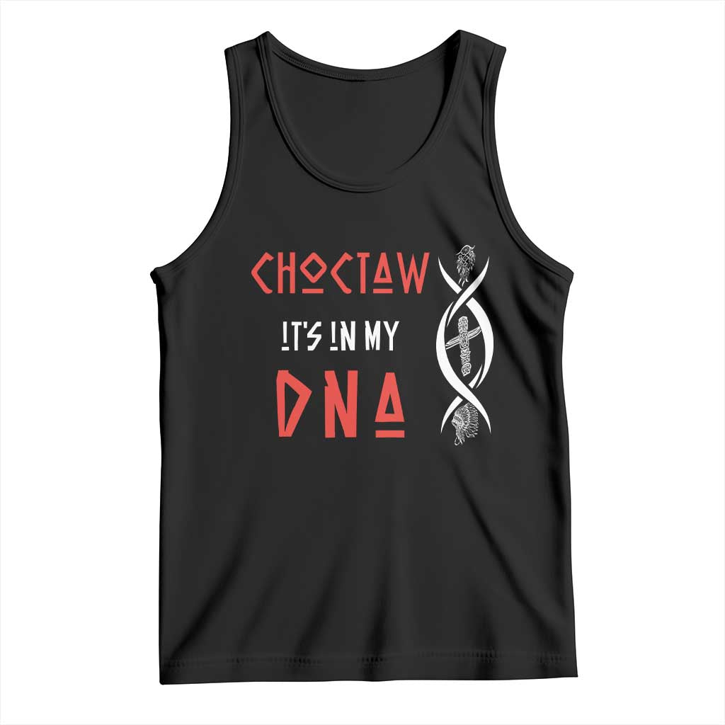 Choctaw Native American DNA Roots Indian Pride Tank Top