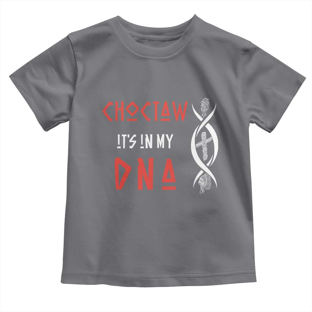 Choctaw Native American DNA Roots Indian Pride Toddler T Shirt