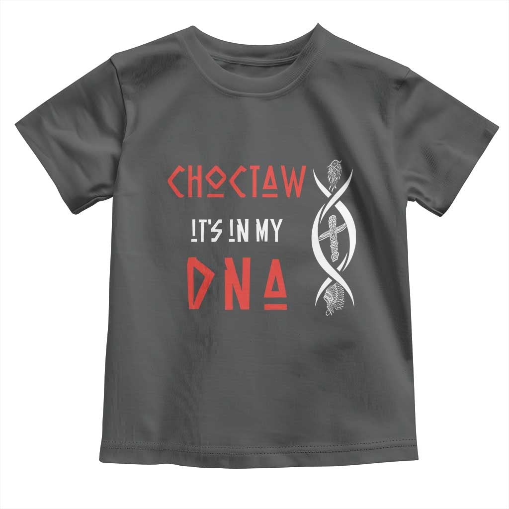 Choctaw Native American DNA Roots Indian Pride Toddler T Shirt