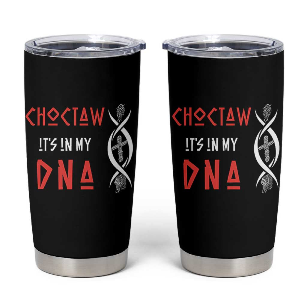 Choctaw Native American DNA Roots Indian Pride Tumbler Cup