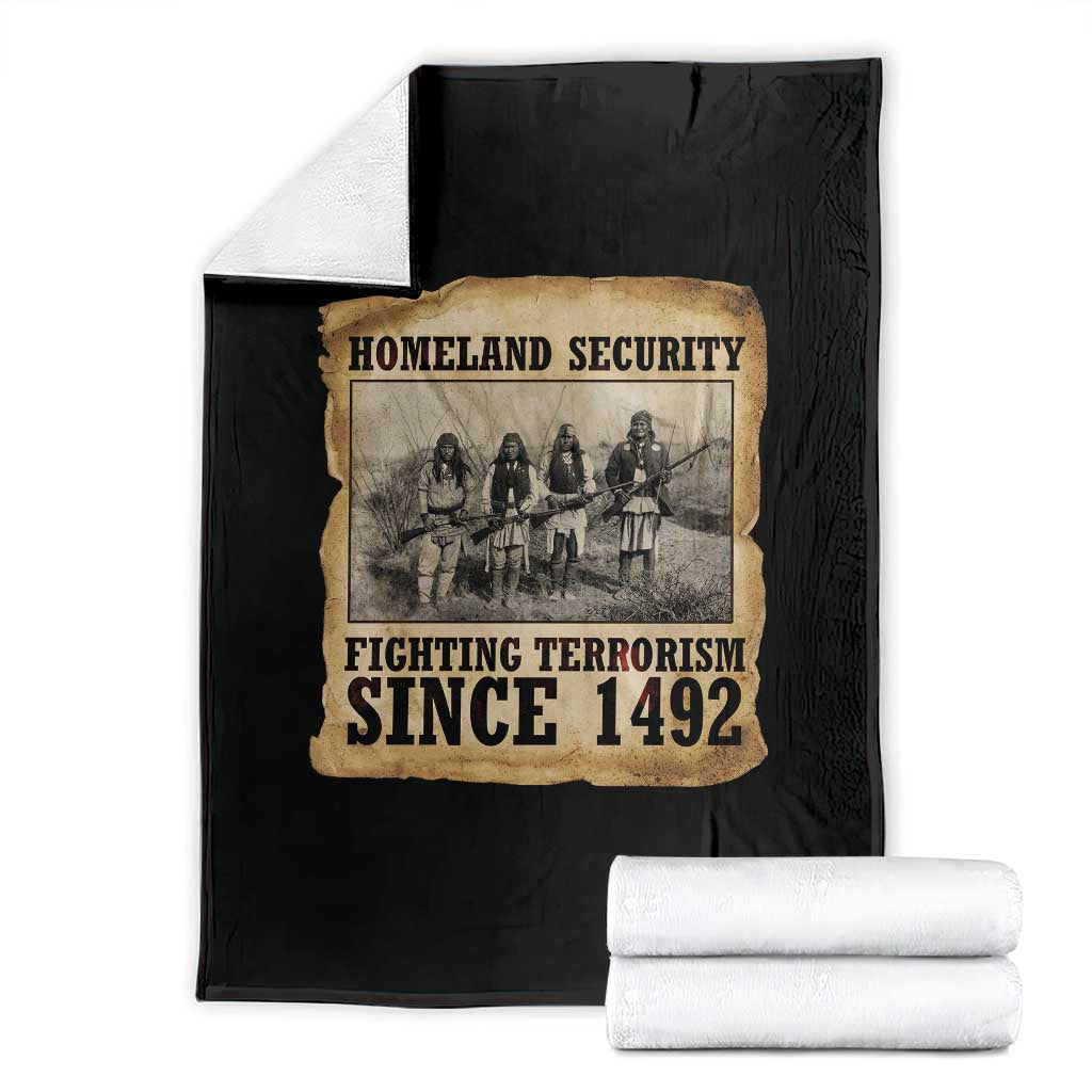 Homeland Security Fighting Terrorism Since 1492 Throw Blanket Native American Indian