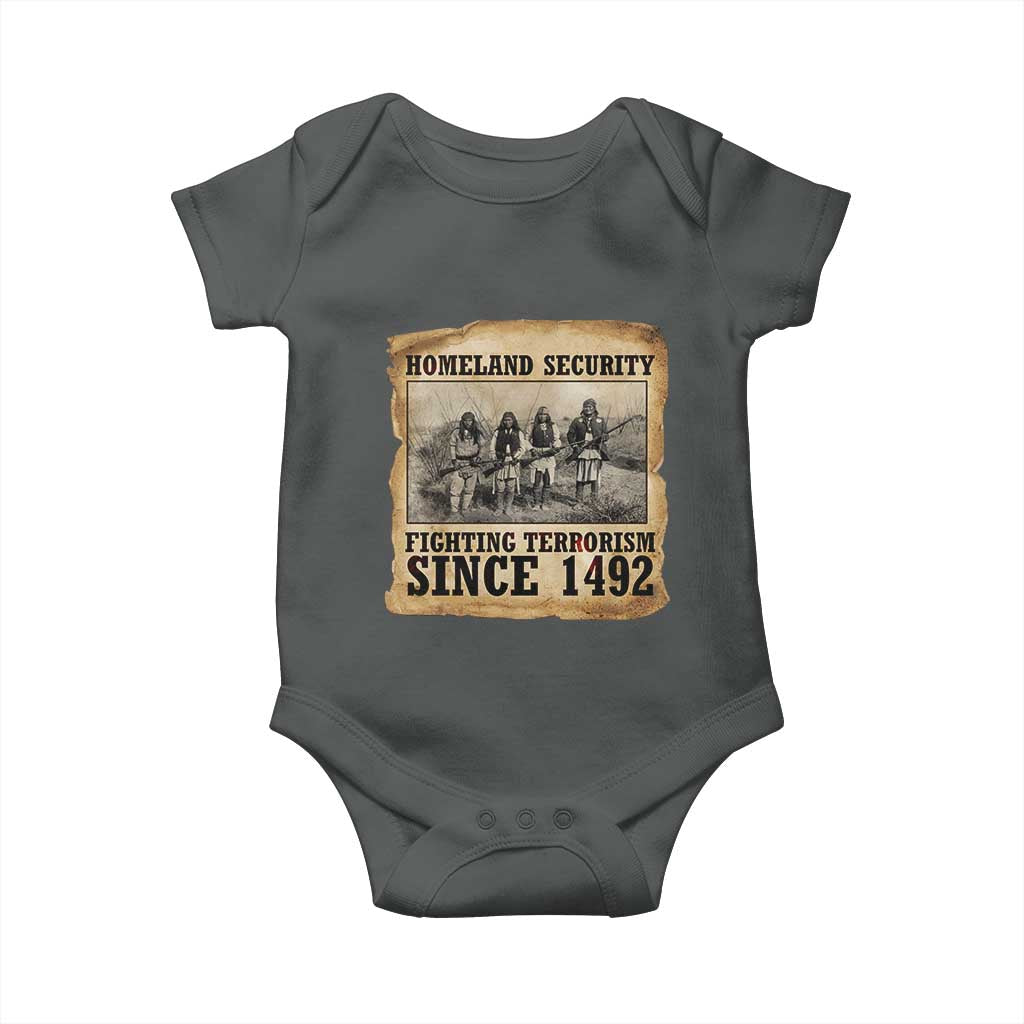Homeland Security Fighting Terrorism Since 1492 Baby Onesie Native American Indian