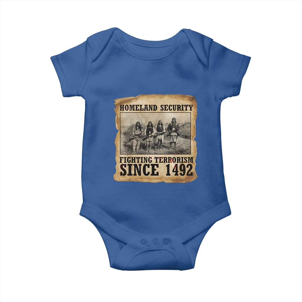 Homeland Security Fighting Terrorism Since 1492 Baby Onesie Native American Indian