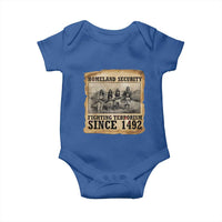 Homeland Security Fighting Terrorism Since 1492 Baby Onesie Native American Indian