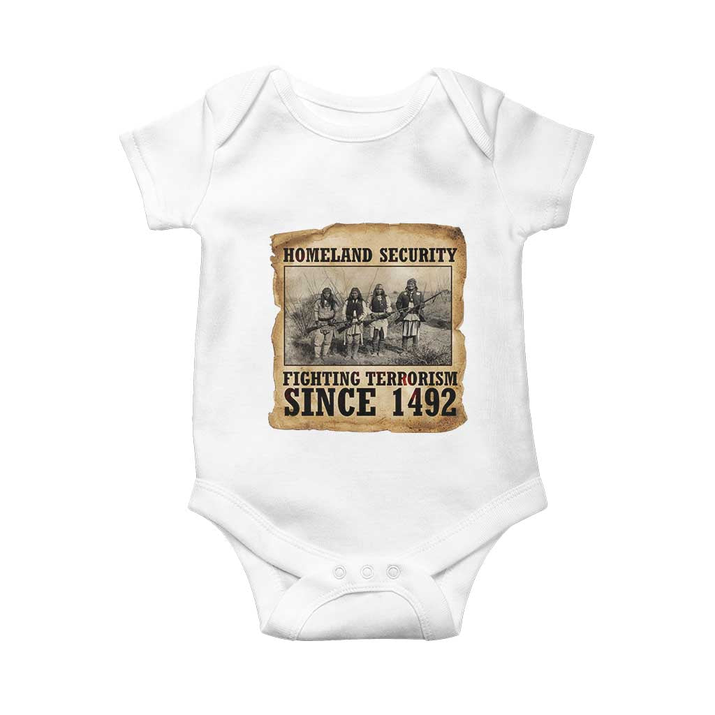 Homeland Security Fighting Terrorism Since 1492 Baby Onesie Native American Indian