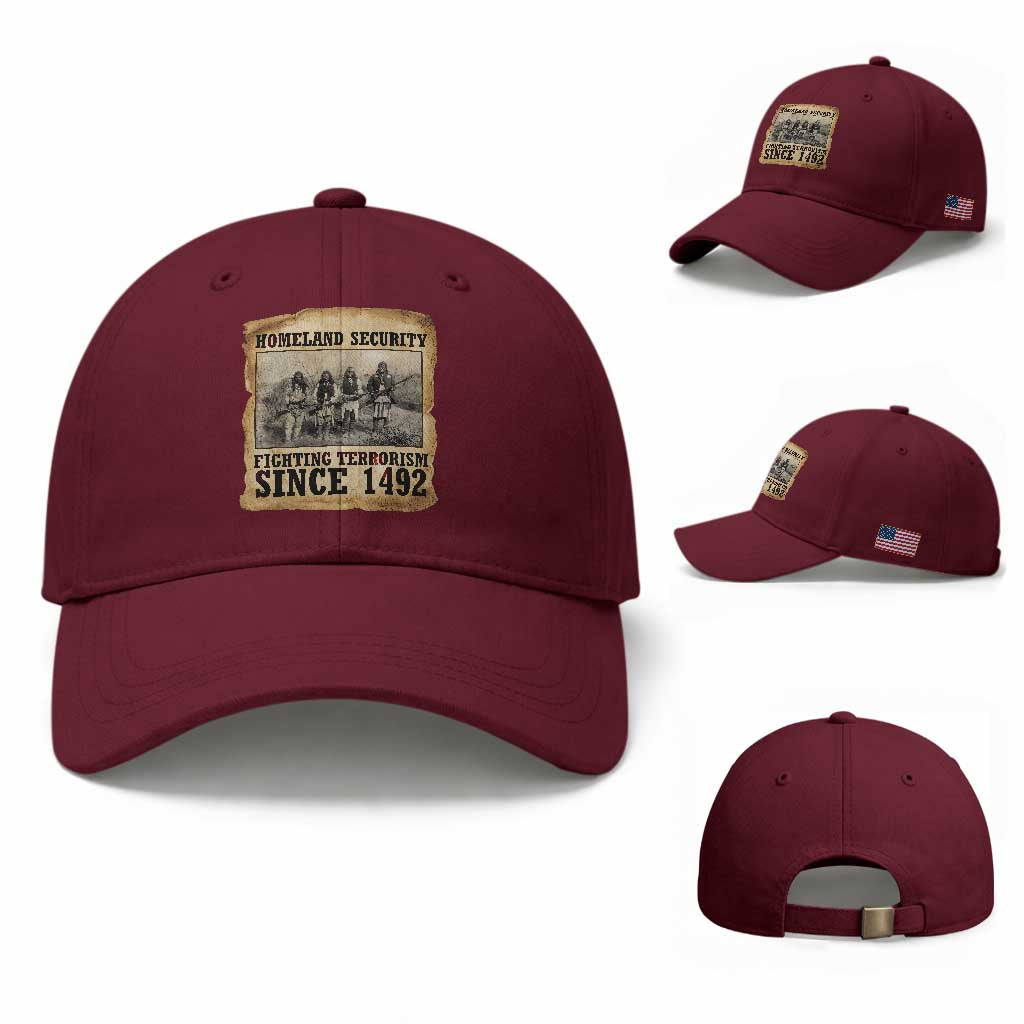 Homeland Security Fighting Terrorism Since 1492 Baseball Cap Native American Indian