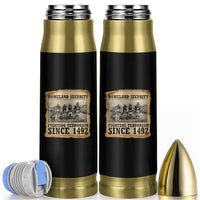 Homeland Security Fighting Terrorism Since 1492 Bullet Tumbler Native American Indian