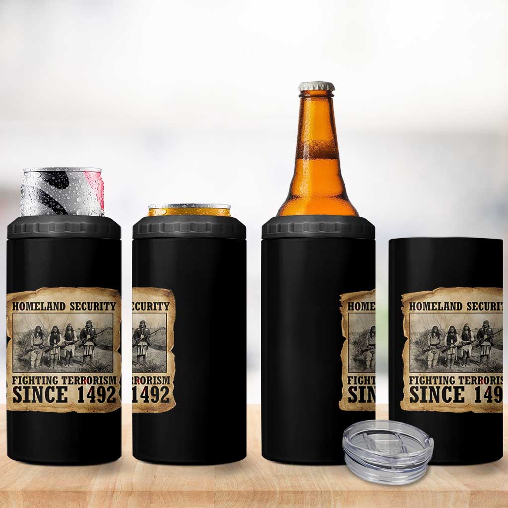 Homeland Security Fighting Terrorism Since 1492 4 in 1 Can Cooler Tumbler Native American Indian