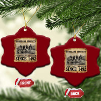 Homeland Security Fighting Terrorism Since 1492 Ceramic Ornament Native American Indian