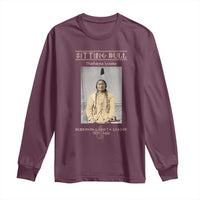 Sitting Bull Lakota Sioux Chief American Indian History Long Sleeve Shirt