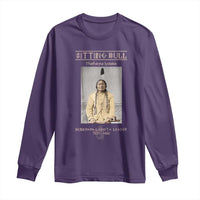 Sitting Bull Lakota Sioux Chief American Indian History Long Sleeve Shirt