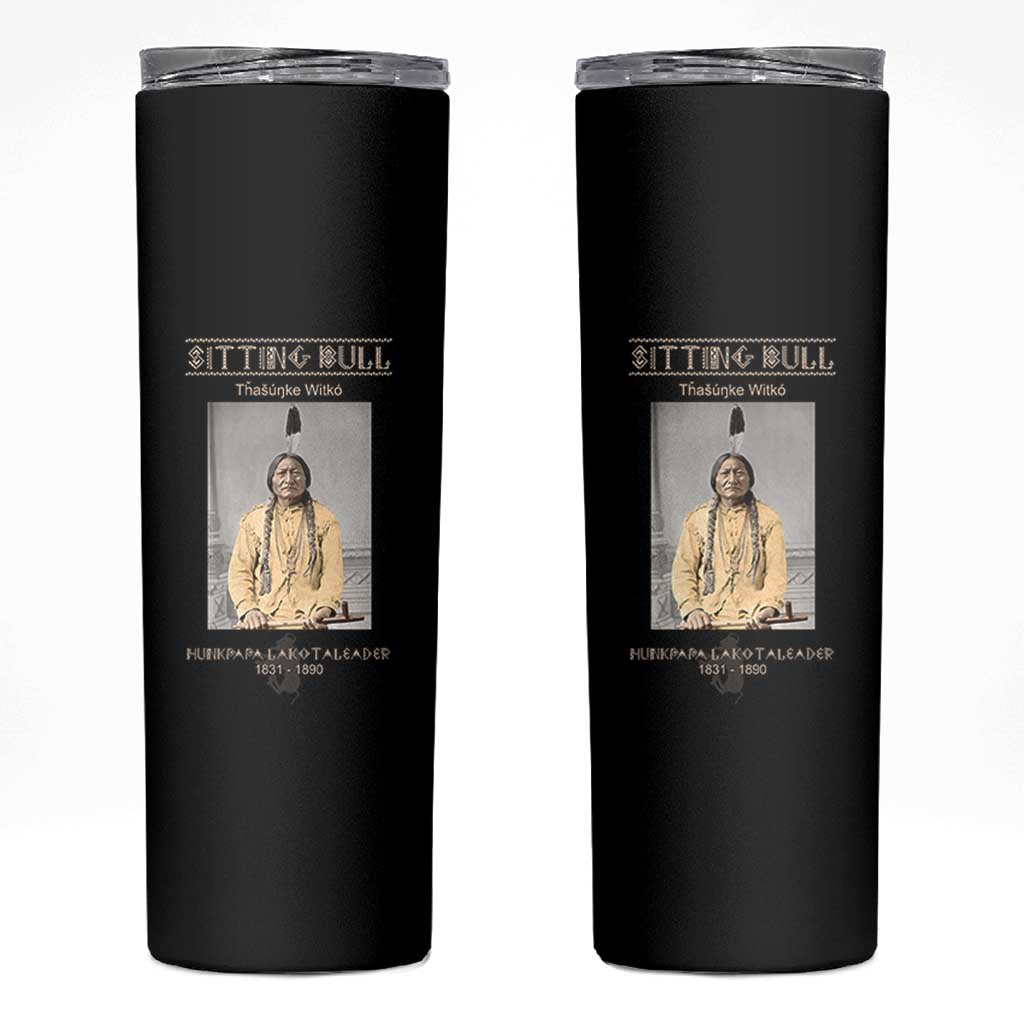 Sitting Bull Lakota Sioux Chief American Indian History Skinny Tumbler