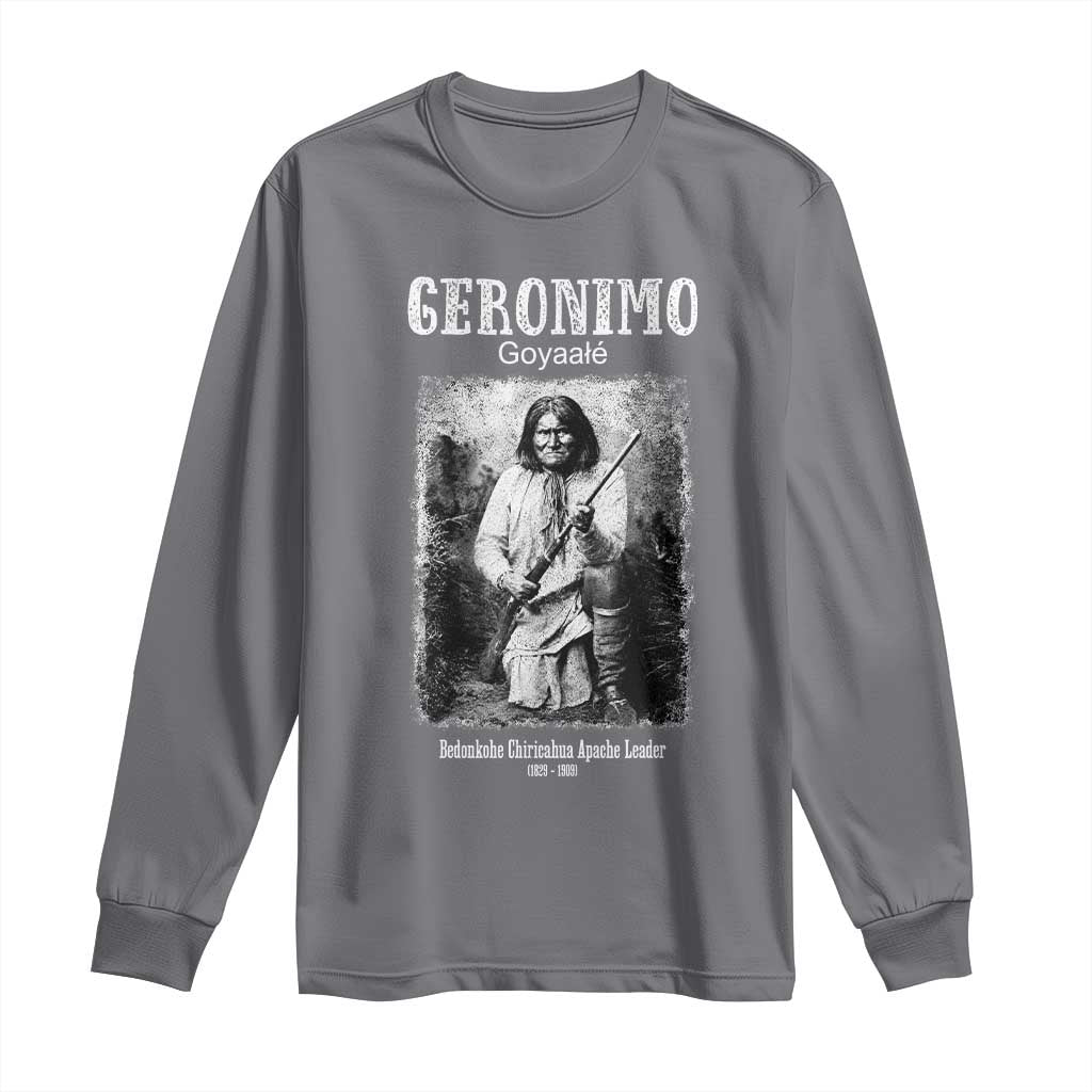 Geronimo Apache Leader American Indian History Long Sleeve Shirt