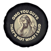 OMG You Guys That's Not What I Said Spare Tire Cover Funny Christian Jesus Faith Sarcastic Quote