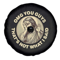 OMG You Guys That's Not What I Said Spare Tire Cover Funny Christian Jesus Faith Sarcastic Quote
