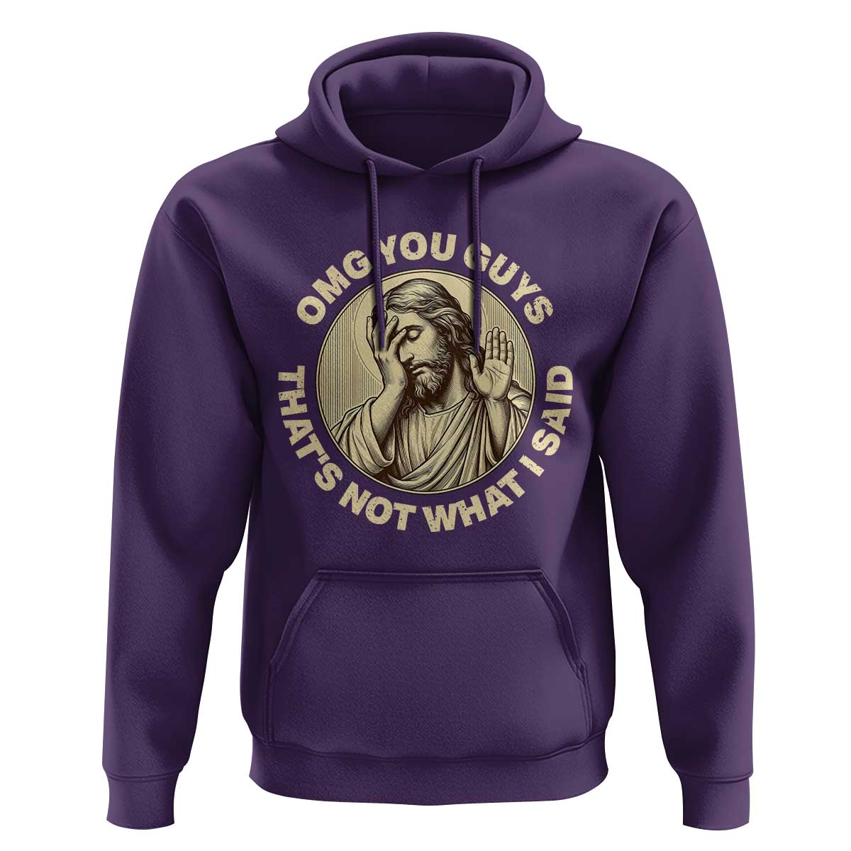 OMG You Guys That's Not What I Said Hoodie Funny Christian Jesus Faith Sarcastic Quote