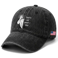 That's Not What I Said Washed Cotton Baseball Cap Funny Christian Jesus Sarcastic Quote