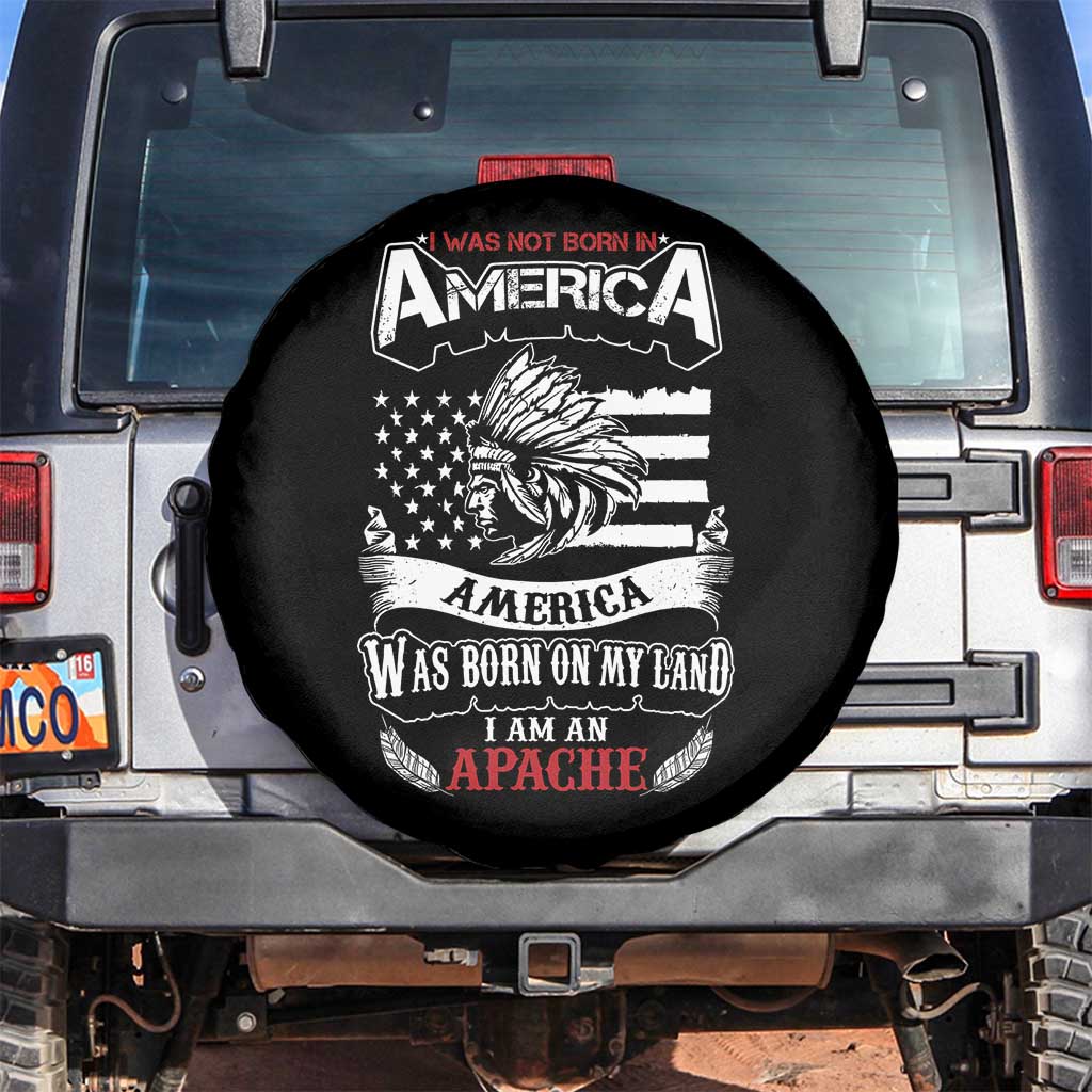 Apache Tribe Native American Indian Pride Spare Tire Cover I Was Not Born In America