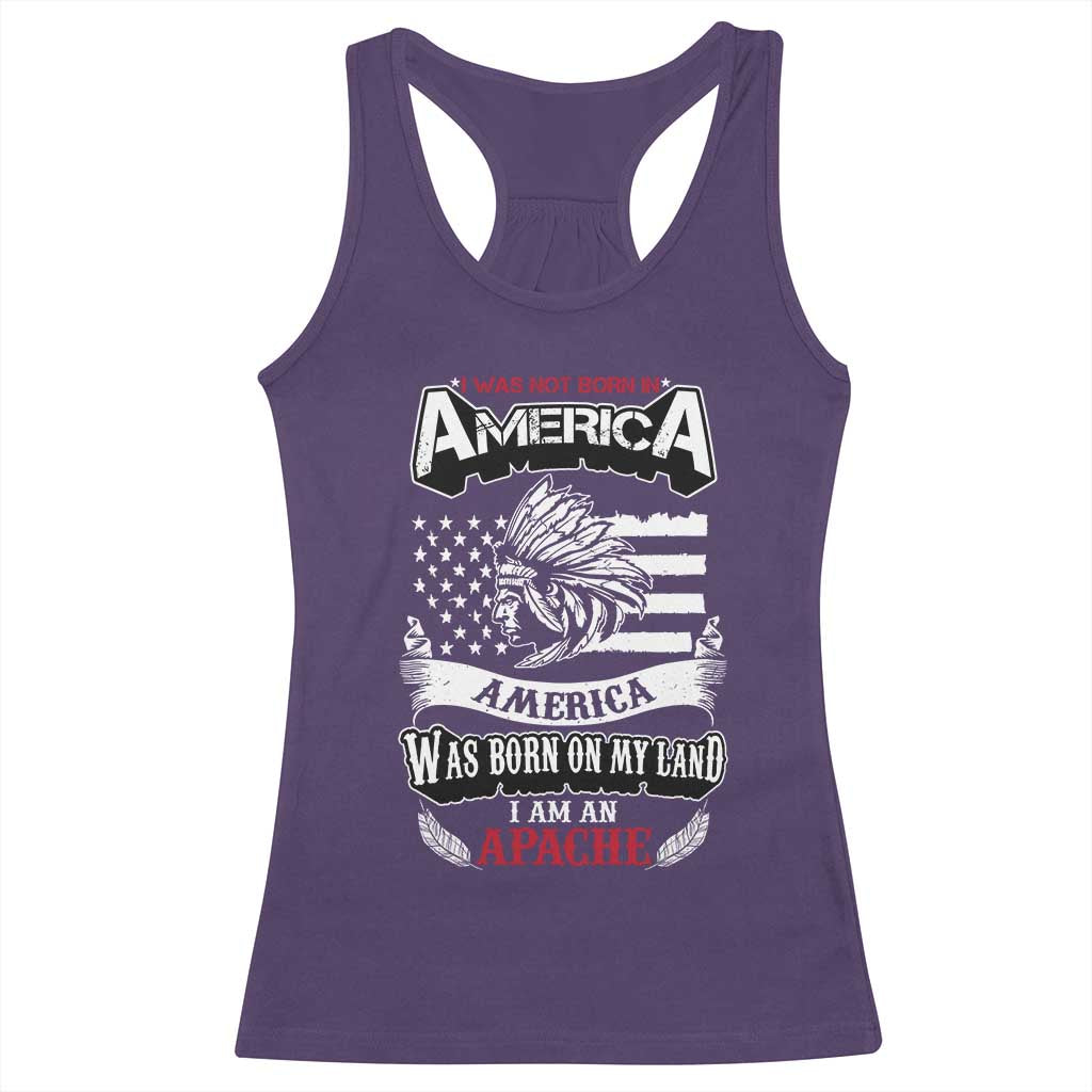 Apache Tribe Native American Indian Pride Racerback Tank Top I Was Not Born In America