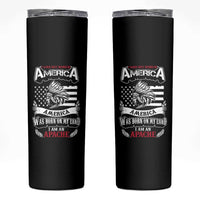 Apache Tribe Native American Indian Pride Skinny Tumbler I Was Not Born In America