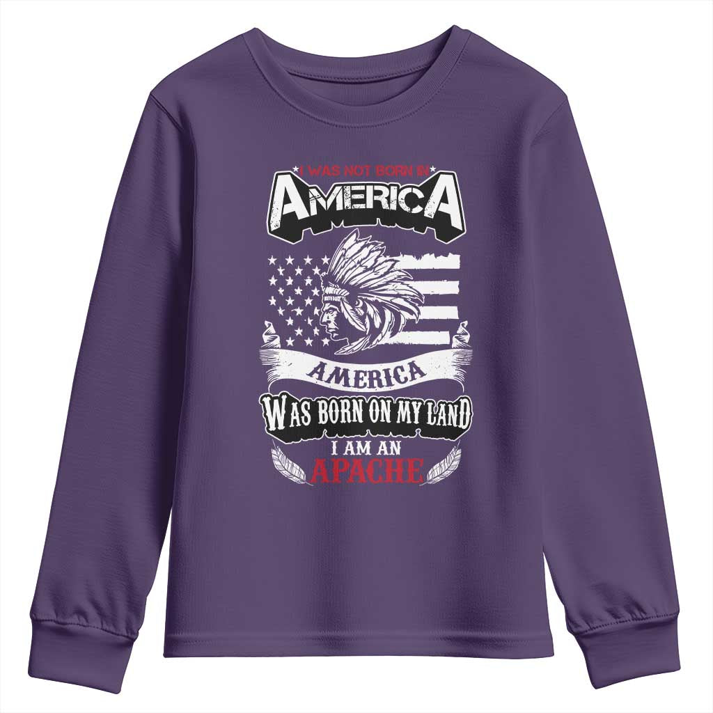 Apache Tribe Native American Indian Pride Youth Sweatshirt I Was Not Born In America