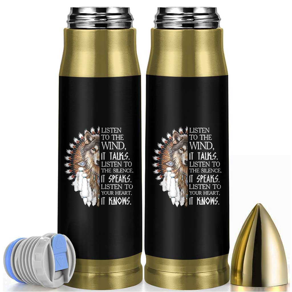 Native American Indian Wolf Saying Listen to The Wind Bullet Tumbler