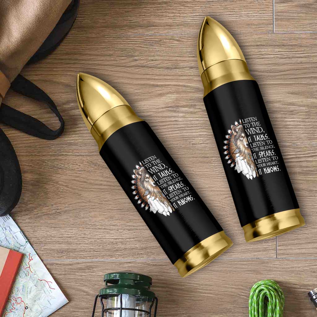 Native American Indian Wolf Saying Listen to The Wind Bullet Tumbler