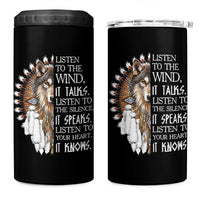 Native American Indian Wolf Saying Listen to The Wind 4 in 1 Can Cooler Tumbler