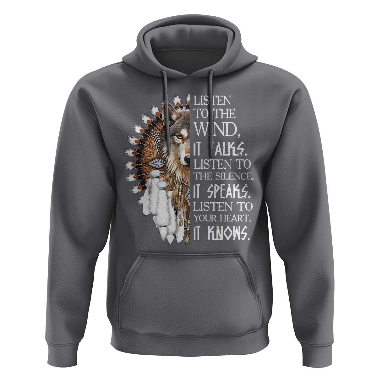 Native American Indian Wolf Saying Listen to The Wind Hoodie
