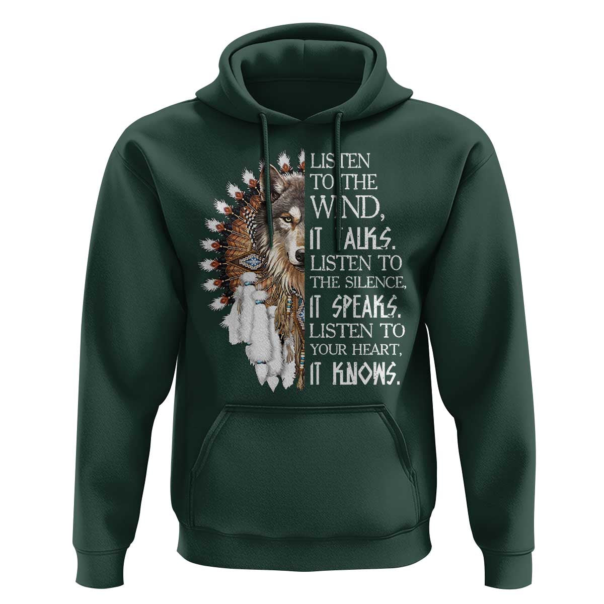 Native American Indian Wolf Saying Listen to The Wind Hoodie