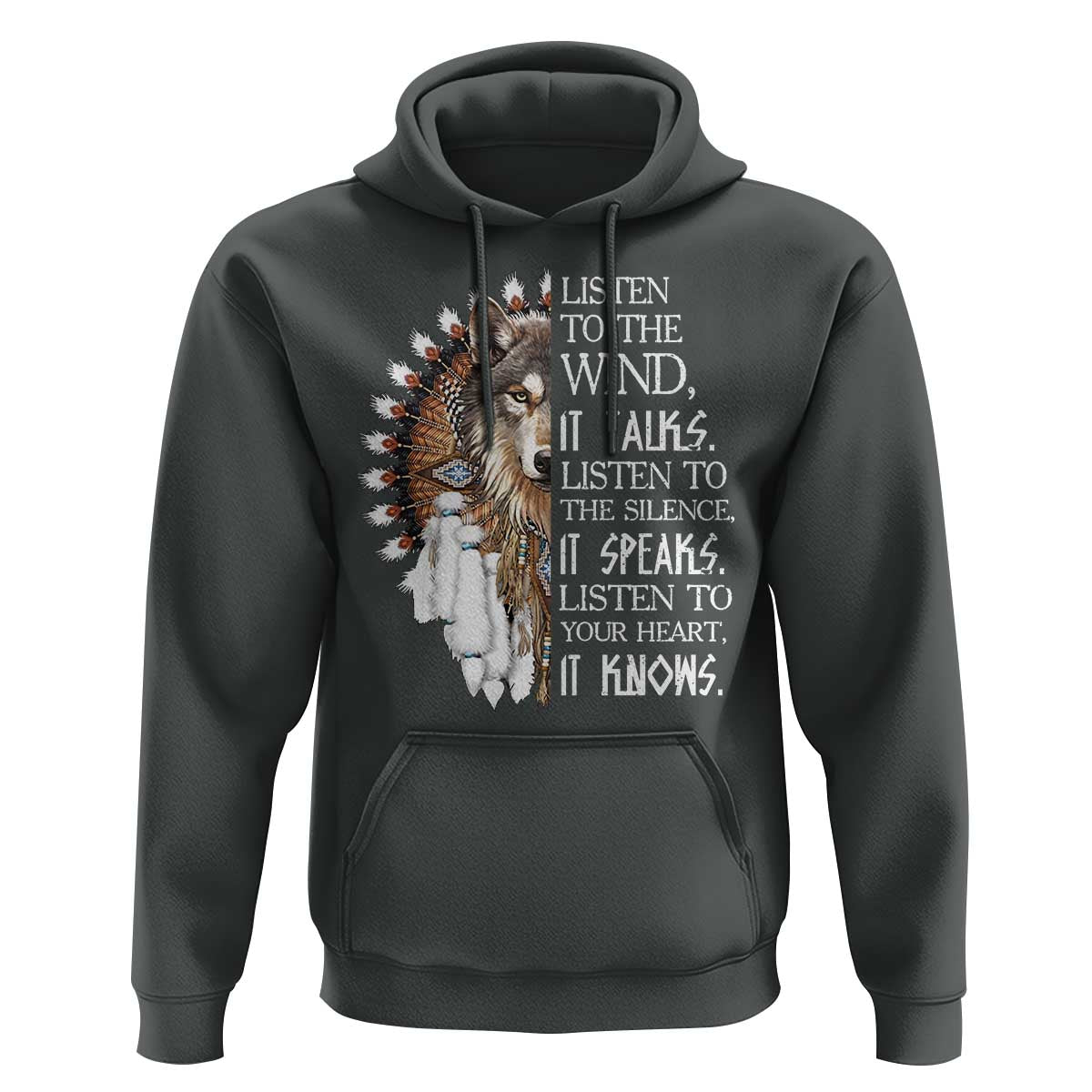 Native American Indian Wolf Saying Listen to The Wind Hoodie