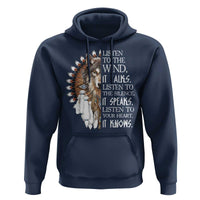 Native American Indian Wolf Saying Listen to The Wind Hoodie