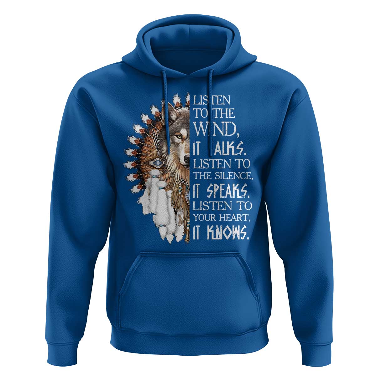 Native American Indian Wolf Saying Listen to The Wind Hoodie