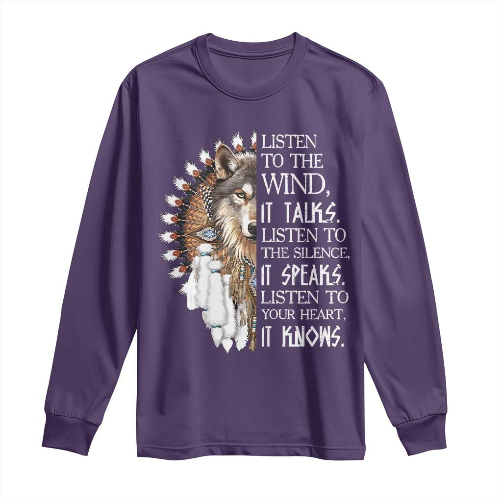 Native American Indian Wolf Saying Listen to The Wind Long Sleeve Shirt