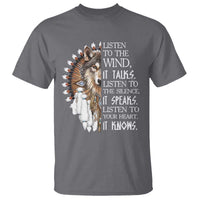 Native American Indian Wolf Saying Listen to The Wind T Shirt