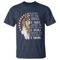 Native American Indian Wolf Saying Listen to The Wind T Shirt