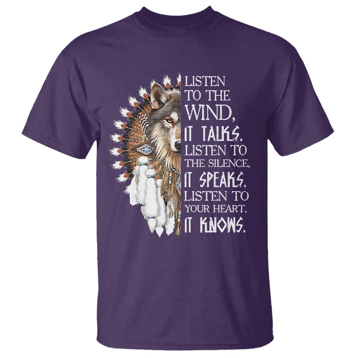 Native American Indian Wolf Saying Listen to The Wind T Shirt