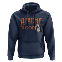 Apache Blood Roots for Proud Native American Peoples Hoodie