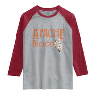 Apache Blood Roots for Proud Native American Peoples Raglan Shirt