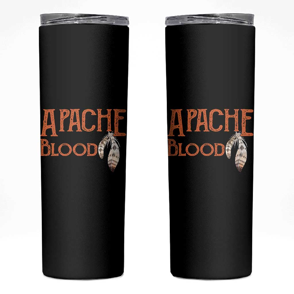 Apache Blood Roots for Proud Native American Peoples Skinny Tumbler