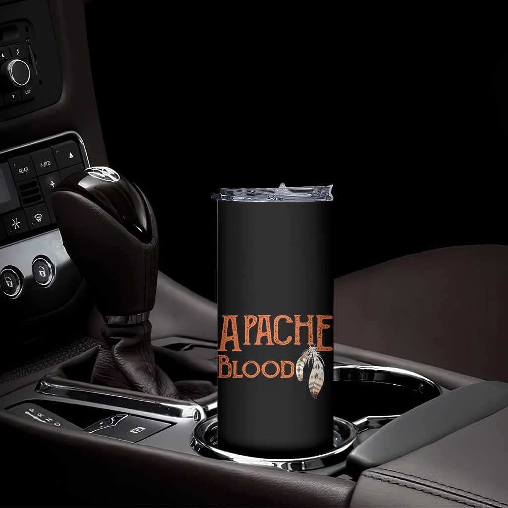 Apache Blood Roots for Proud Native American Peoples Skinny Tumbler