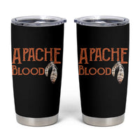 Apache Blood Roots for Proud Native American Peoples Tumbler Cup