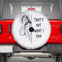 That's Not What I Said Spare Tire Cover Christian Jesus Faith Meme Quote