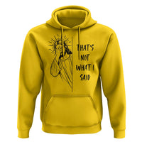 That's Not What I Said Hoodie Christian Jesus Faith Meme Quote