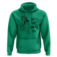 That's Not What I Said Hoodie Christian Jesus Faith Meme Quote
