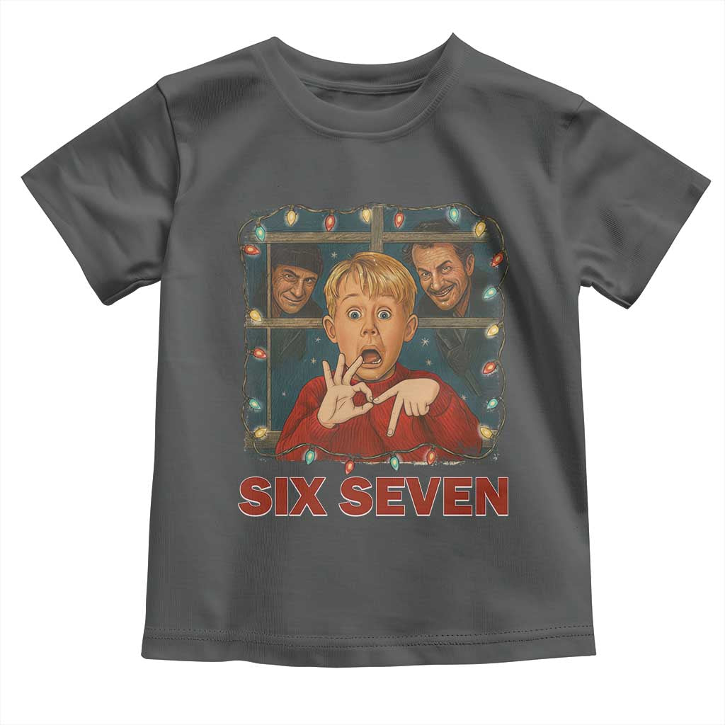 67 Six Seven Christmas Meme Toddler T Shirt Funny Family Xmas Movie - Wonder Print Shop