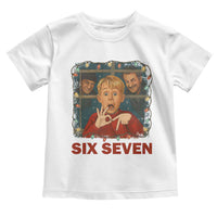 67 Six Seven Christmas Meme Toddler T Shirt Funny Family Xmas Movie - Wonder Print Shop