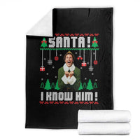 Santa I Know Him Throw Blanket Funny Elf Christmas - Wonder Print Shop